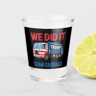 Vaso De Chupito Lo Hicimos Equipo Basura Trump Presidente 47 EE. U