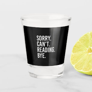 Vaso De Chupito Lo siento, no puedo leer, adiós amantes de los lib