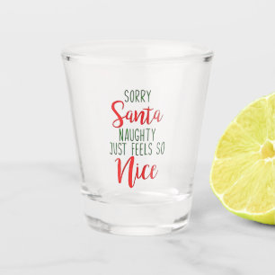 Vaso De Chupito Lo siento Santa ser travieso simplemente se siente
