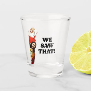 Vaso De Chupito ¡LO VIMOS! Santa y Jesús Siempre Están Vigilando