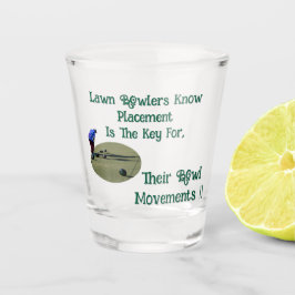 Vaso De Chupito Los Bowlers De Césped Saben Que La Ubicación Es Cl