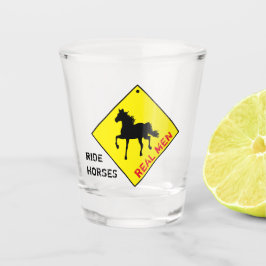 Vaso De Chupito Los hombres de verdad montan caballos y se diviert
