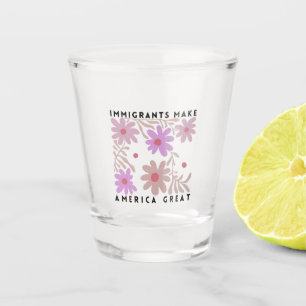 Vaso De Chupito Los inmigrantes hacen de Estados Unidos un gran an