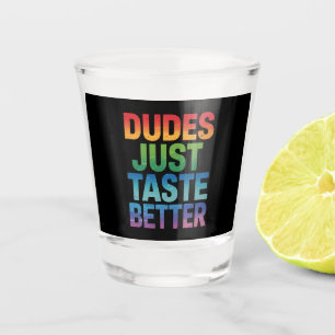 Vaso De Chupito Los Tipos Saben Mejor Chistoso Orgullo Gay LGBTQ