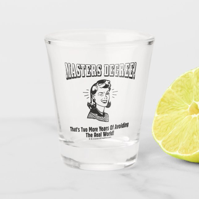 Vaso De Chupito Maestría: Evitando el mundo real (Anverso)