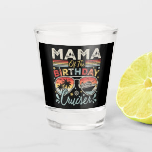Vaso De Chupito Mamá de las vacaciones de crucero de cumpleaños