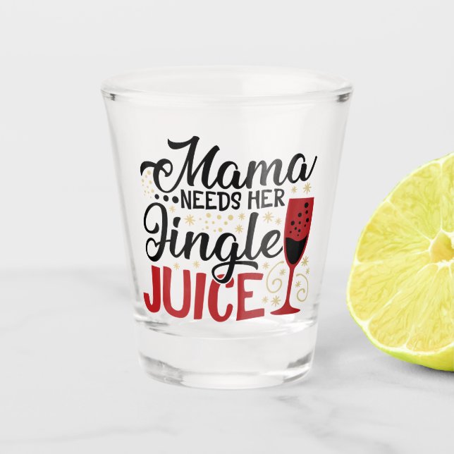 Vaso De Chupito Mamá necesita su jugo de jingle | Humor para beber (Anverso)