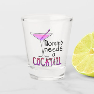 VASO DE CHUPITO MAMÁ NECESITA UN CÓCTEL