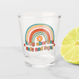 Vaso De Chupito Mantener El Aborto Seguro Y Legal