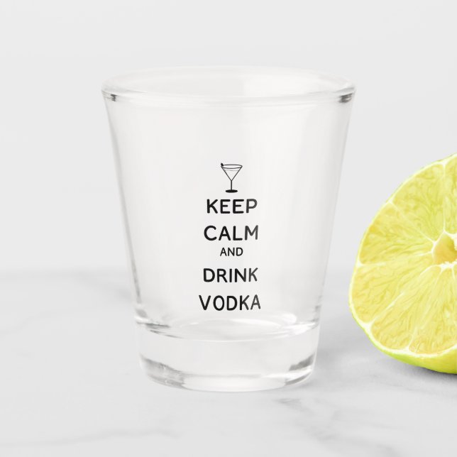 Vaso De Chupito Mantener la calma y beber vodka (Anverso)