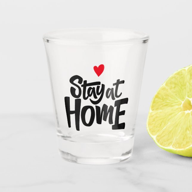 Vaso De Chupito Manténgase En Casa (Anverso)