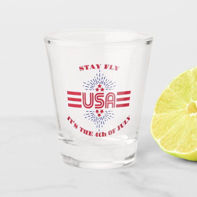 Vaso De Chupito Mantente genial es el 4 de julio (Anverso)