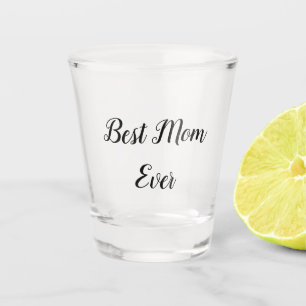 Vaso De Chupito Mejor mamá que nunca