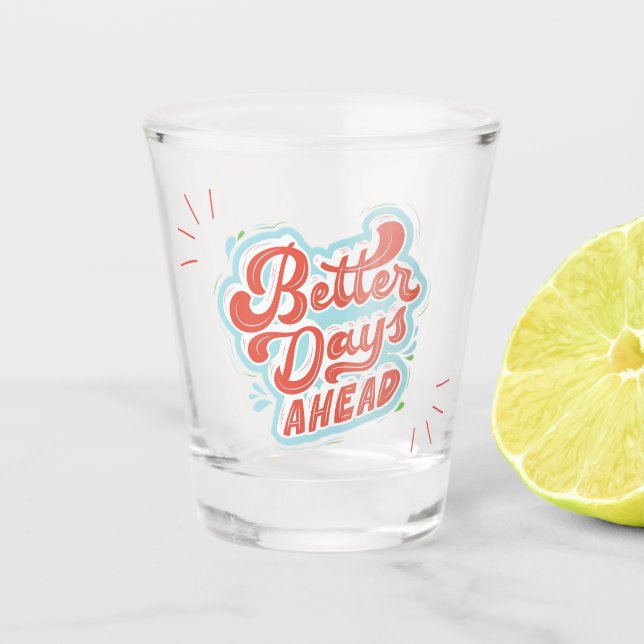 Vaso De Chupito Mejores Días (Anverso)