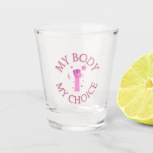 Vaso De Chupito Mi cuerpo mi elección Feminista Rosa