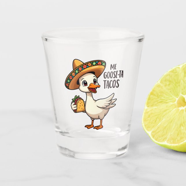 Vaso De Chupito Mi Goose ta tacos Funny Mexican Taco Lovers (Anverso)