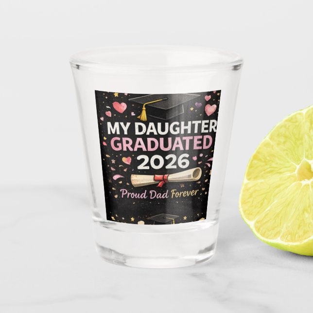 Vaso De Chupito Mi hija se graduó 2026 (Anverso)