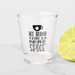 Vaso De Chupito Mi Tipo De Sangre Es Especie De Calabaza