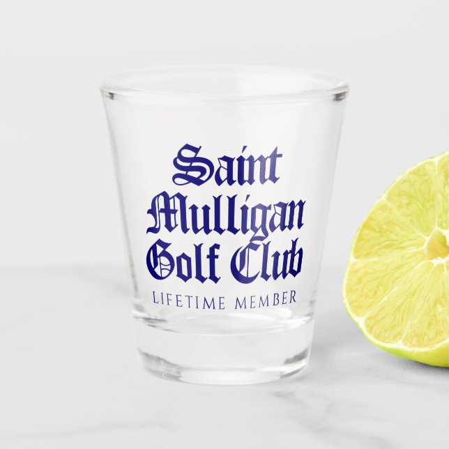 Vaso De Chupito Miembro del Club de Golf Funny Saint Mulligan de p (Anverso)