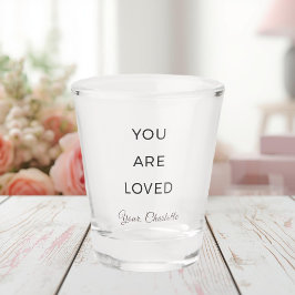 Vaso De Chupito Minimalist You Are Loved Shot Glass