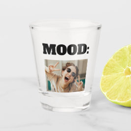 Vaso De Chupito Mínimo Personalizado MOOD Gracioso Añadir foto