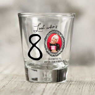 Vaso De Chupito ¡Mira quién tiene 80 años! Foto 80 cumpleaños
