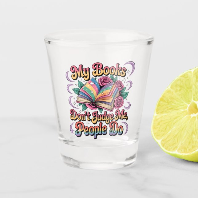 Vaso De Chupito Mis Libros No Me Juzgan... (Anverso)