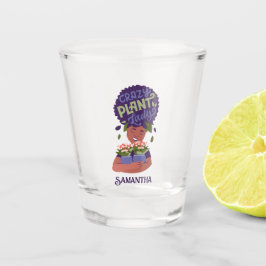 Vaso De Chupito Mujer Negra Crazy Plant Lady, Abrazando plantas