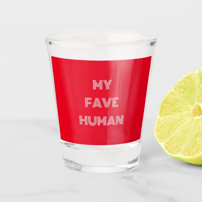 Vaso De Chupito My Fave Human Retro (Anverso)
