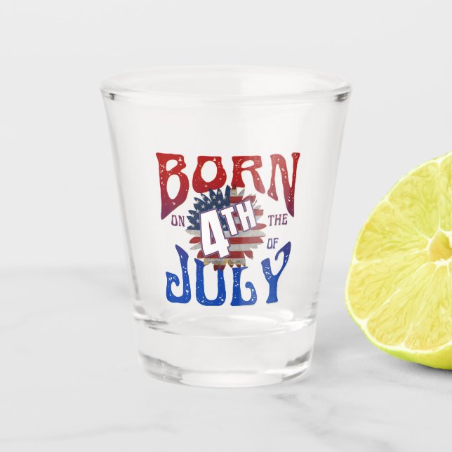 VASO DE CHUPITO NACIDO EL 4 DE JULIO (Anverso)