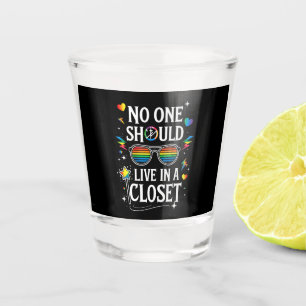 Vaso De Chupito Nadie debería vivir en un armario LGBTQ Gay Lesbia