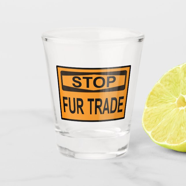 Vaso De Chupito Naranja de Detener el Rótulo de Comercio de Pieles (Anverso)