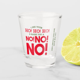 Vaso De Chupito Navidades de Cranky disparados - ¡NO! ¡NO! ¡NO!