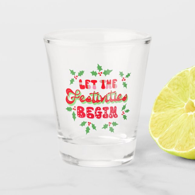 Vaso De Chupito Navidades Dejan Que Las Festividades Empiecen Holl (Anverso)