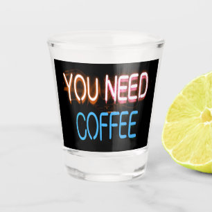 Vaso De Chupito Necesitas café, Caffine Neon Rótulo