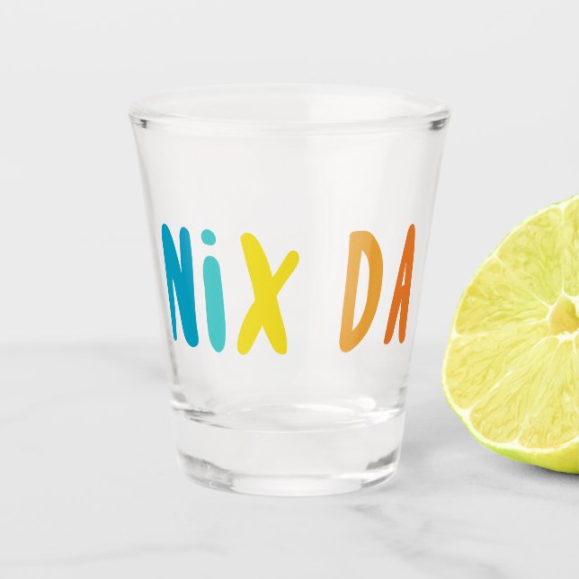 Vaso De Chupito Nix Da, Alemán, Sin Camino (Anverso)