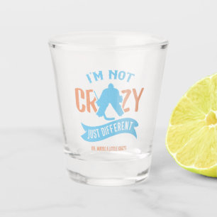 Vaso De Chupito No estoy loco solo diferente, hockey Goalie