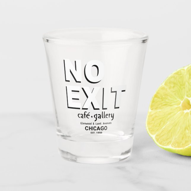 Vaso De Chupito No Exit Café, Gallery, Chicago. Est. 1958 (Anverso)