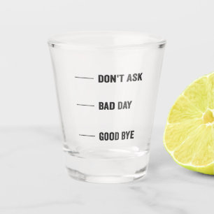 Vaso De Chupito No le preguntes a la cafeína divertida del buen dí