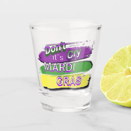Vaso De Chupito "No lloren sus mardi garras"