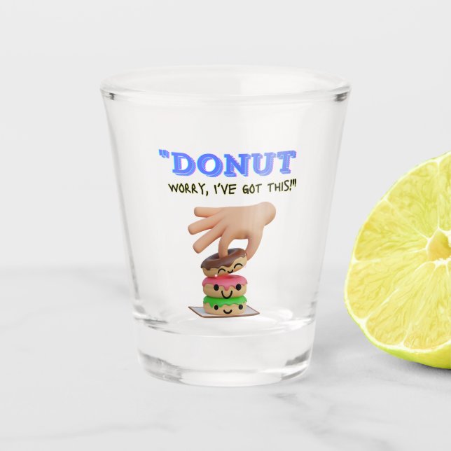 Vaso De Chupito No te preocupes, tengo esto (Anverso)