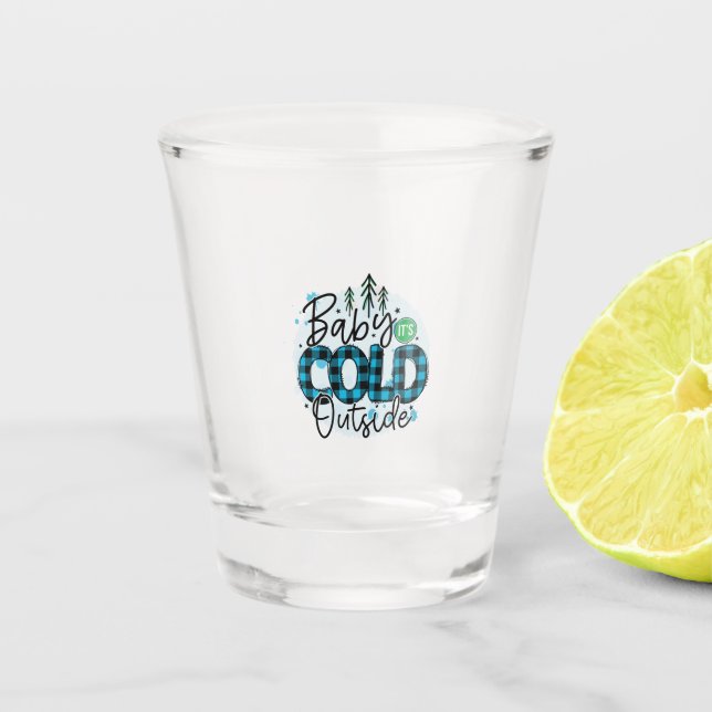 Vaso De Chupito Noche de regalo de Navidad Bebé, hace frío afuera (Anverso)