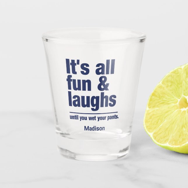 Vaso De Chupito Nombre personalizado de FUN & LAUGHS (Anverso)