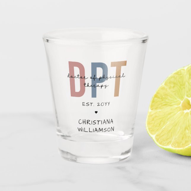 Vaso De Chupito Nombre personalizado DPT Médica de Terapia Física (Anverso)
