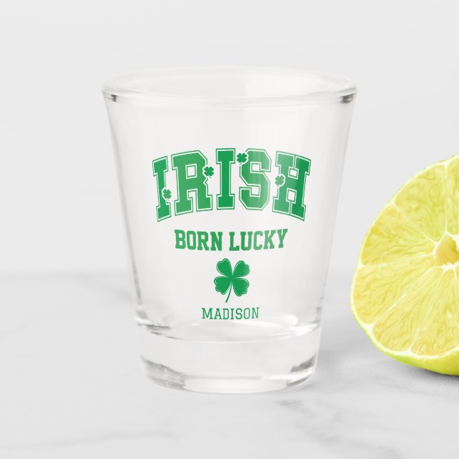 Vaso De Chupito Nombre personalizado irlandés nacido con suerte (Anverso)