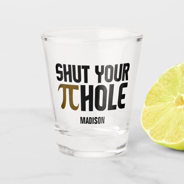 Vaso De Chupito Nombre personalizado "Pie Hole" (Anverso)