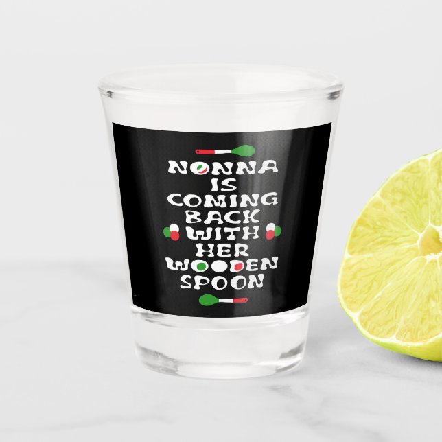 Vaso De Chupito Nonna Vuelve Con Su Cuchara De Madera (Anverso)