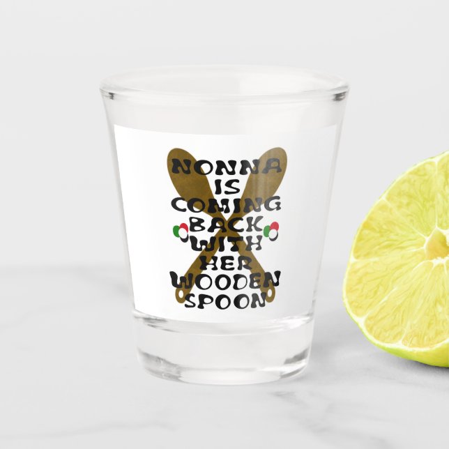 Vaso De Chupito Nonna Vuelve Con Su Cuchara De Madera (Anverso)