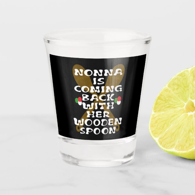 Vaso De Chupito Nonna Vuelve Con Su Cuchara De Madera (Anverso)