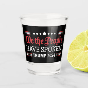 Vaso De Chupito Nosotros El Pueblo Hemos Hablado Trump 2024